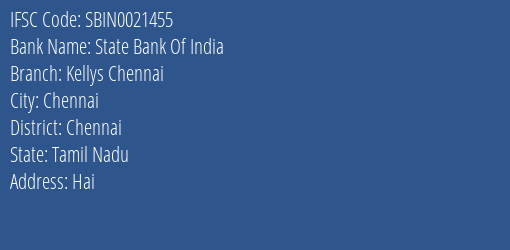 State Bank Of India Kellys Chennai Branch Chennai IFSC Code SBIN0021455