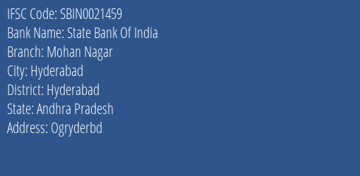 State Bank Of India Mohan Nagar Branch Hyderabad IFSC Code SBIN0021459