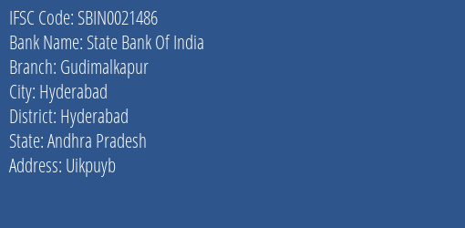 State Bank Of India Gudimalkapur Branch Hyderabad IFSC Code SBIN0021486