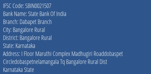 State Bank Of India Dabapet Branch Branch Bangalore Rural IFSC Code SBIN0021507