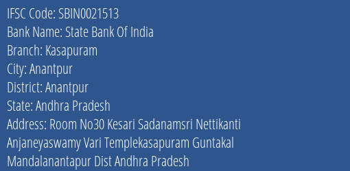State Bank Of India Kasapuram Branch Anantpur IFSC Code SBIN0021513