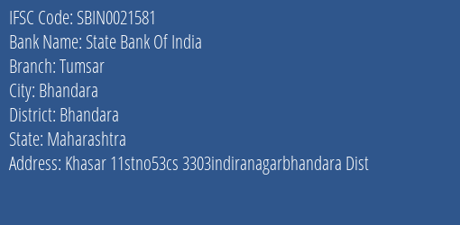 State Bank Of India Tumsar Branch Bhandara IFSC Code SBIN0021581