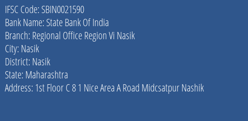 State Bank Of India Regional Office Region Vi Nasik Branch Nasik IFSC Code SBIN0021590