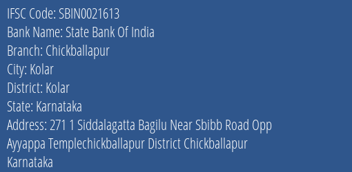 State Bank Of India Chickballapur Branch Kolar IFSC Code SBIN0021613