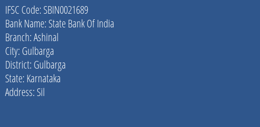 State Bank Of India Ashinal Branch Gulbarga IFSC Code SBIN0021689