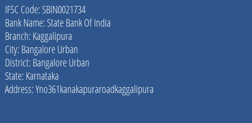 State Bank Of India Kaggalipura Branch Bangalore Urban IFSC Code SBIN0021734