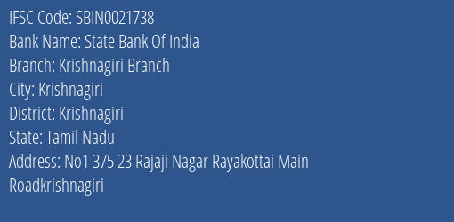 State Bank Of India Krishnagiri Branch Branch Krishnagiri IFSC Code SBIN0021738