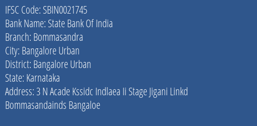 State Bank Of India Bommasandra Branch Bangalore Urban IFSC Code SBIN0021745