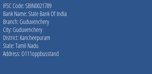 State Bank Of India Guduvenchery Branch Kancheepuram IFSC Code SBIN0021789