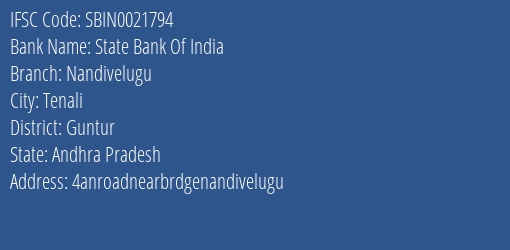 State Bank Of India Nandivelugu Branch Guntur IFSC Code SBIN0021794