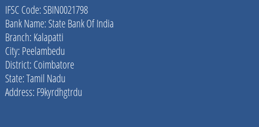 State Bank Of India Kalapatti Branch Coimbatore IFSC Code SBIN0021798