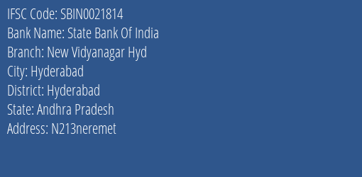 State Bank Of India New Vidyanagar Hyd Branch Hyderabad IFSC Code SBIN0021814