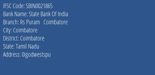 State Bank Of India Rs Puram Coimbatore Branch Coimbatore IFSC Code SBIN0021865