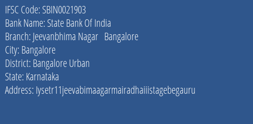 State Bank Of India Jeevanbhima Nagar Bangalore Branch Bangalore Urban IFSC Code SBIN0021903