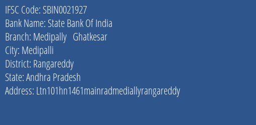 State Bank Of India Medipally Ghatkesar Branch Rangareddy IFSC Code SBIN0021927