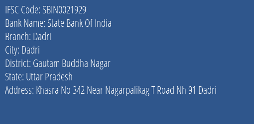 State Bank Of India Dadri Branch Gautam Buddha Nagar IFSC Code SBIN0021929