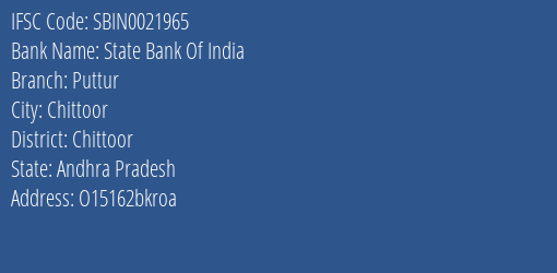 State Bank Of India Puttur Branch Chittoor IFSC Code SBIN0021965