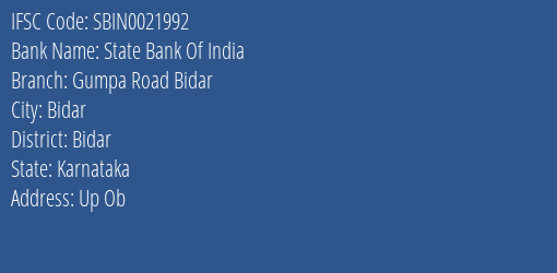 State Bank Of India Gumpa Road Bidar Branch Bidar IFSC Code SBIN0021992