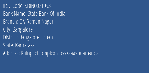 State Bank Of India C V Raman Nagar Branch Bangalore Urban IFSC Code SBIN0021993