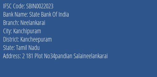 State Bank Of India Neelankarai Branch Kancheepuram IFSC Code SBIN0022023