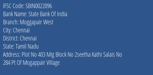 State Bank Of India Moggapair West Branch Chennai IFSC Code SBIN0022096