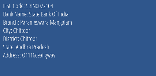 State Bank Of India Parameswara Mangalam Branch Chittoor IFSC Code SBIN0022104