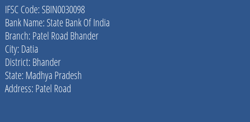 State Bank Of India Patel Road Bhander Branch Bhander IFSC Code SBIN0030098