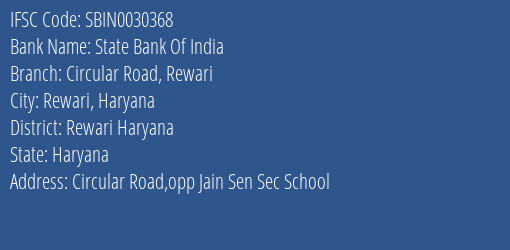 State Bank Of India Circular Road Rewari Branch Rewari Haryana IFSC Code SBIN0030368
