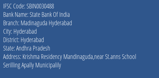 State Bank Of India Madinaguda Hyderabad Branch Hyderabad IFSC Code SBIN0030488