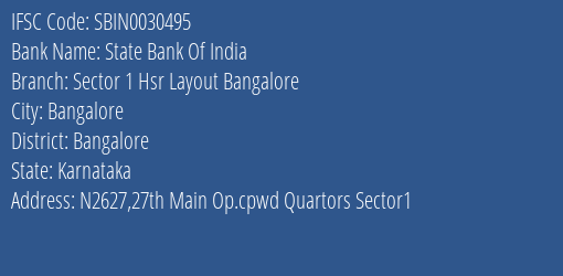 State Bank Of India Sector 1 Hsr Layout Bangalore Branch Bangalore IFSC Code SBIN0030495
