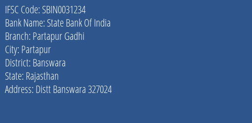 State Bank Of India Partapur Gadhi Branch Banswara IFSC Code SBIN0031234