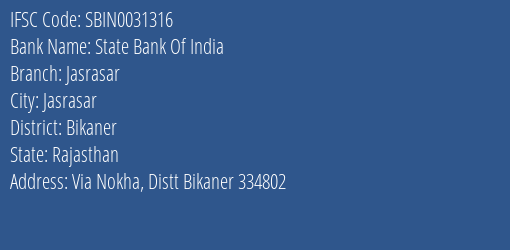 State Bank Of India Jasrasar Branch Bikaner IFSC Code SBIN0031316