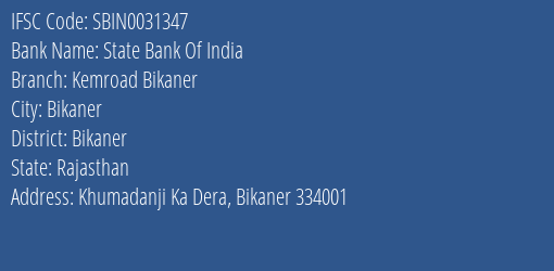 State Bank Of India Kemroad Bikaner Branch Bikaner IFSC Code SBIN0031347