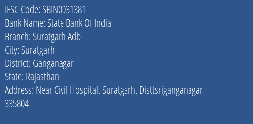 State Bank Of India Suratgarh Adb Branch Ganganagar IFSC Code SBIN0031381