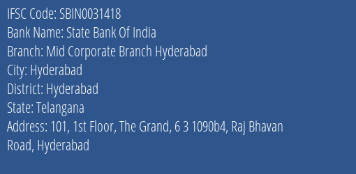 State Bank Of India Mid Corporate Branch Hyderabad Branch Hyderabad IFSC Code SBIN0031418