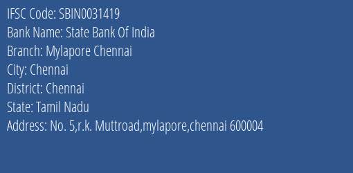 State Bank Of India Mylapore Chennai Branch Chennai IFSC Code SBIN0031419