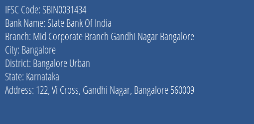 State Bank Of India Mid Corporate Branch Gandhi Nagar Bangalore Branch Bangalore Urban IFSC Code SBIN0031434
