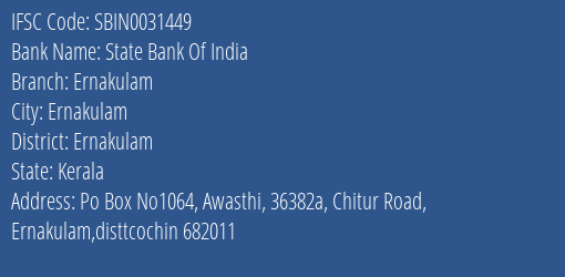 State Bank Of India Ernakulam Branch, Branch Code 031449 & IFSC Code Sbin0031449