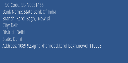 State Bank Of India Karol Bagh New Dl Branch Delhi IFSC Code SBIN0031466