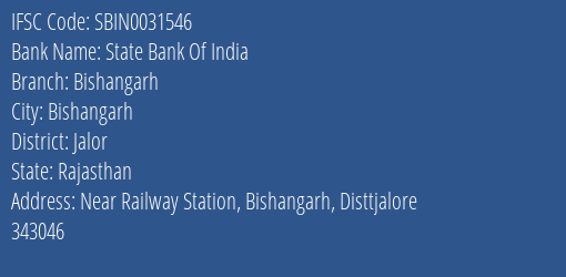 State Bank Of India Bishangarh Branch Jalor IFSC Code SBIN0031546
