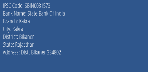 State Bank Of India Kakra Branch Bikaner IFSC Code SBIN0031573
