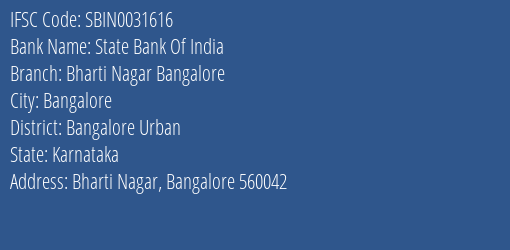 State Bank Of India Bharti Nagar Bangalore Branch Bangalore Urban IFSC Code SBIN0031616