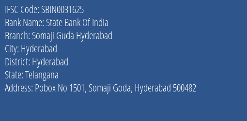 State Bank Of India Somaji Guda Hyderabad Branch Hyderabad IFSC Code SBIN0031625