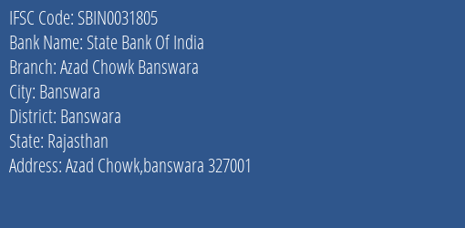 State Bank Of India Azad Chowk Banswara Branch Banswara IFSC Code SBIN0031805