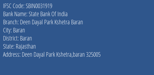 State Bank Of India Deen Dayal Park Kshetra Baran Branch Baran IFSC Code SBIN0031919