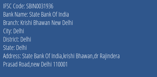 State Bank Of India Krishi Bhawan New Delhi Branch Delhi IFSC Code SBIN0031936