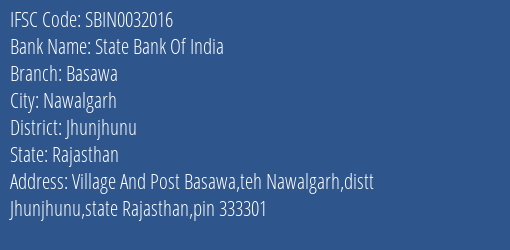 State Bank Of India Basawa Branch Jhunjhunu IFSC Code SBIN0032016
