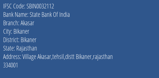 State Bank Of India Akasar Branch Bikaner IFSC Code SBIN0032112