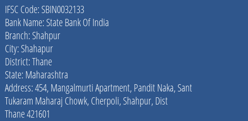 State Bank Of India Shahpur Branch Thane IFSC Code SBIN0032133