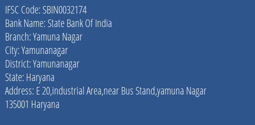 State Bank Of India Yamuna Nagar Branch Yamunanagar IFSC Code SBIN0032174